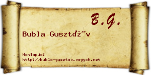 Bubla Gusztáv névjegykártya